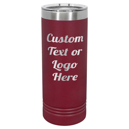 22oz Skinny Custom Tumblers